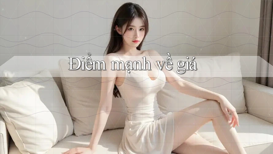 Điểm mạnh về giá